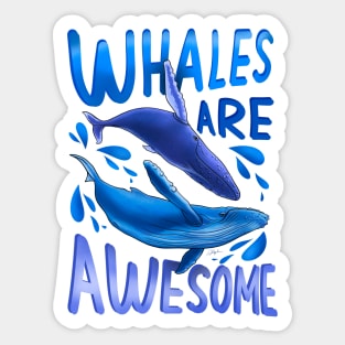 Whales are Awesome Sticker